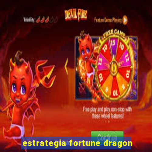 estrategia fortune dragon